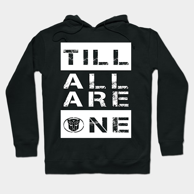 Till All Are One Autobots Hoodie by CRD Branding